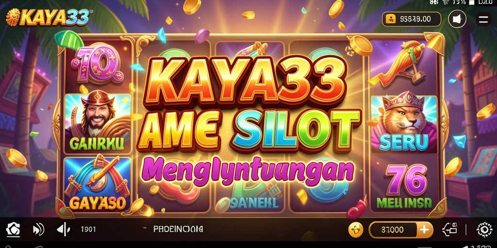 Tampilan gameplay KAYA33 yang menarik dan seru.